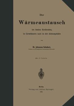 Paperback Der Wärmeaustausch Im Festen Erdboden, in Gewässern Und in Der Atmosphäre [German] Book