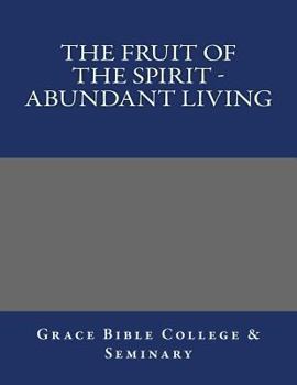 Paperback The Fruit of the Spirit - Abundant Living Book