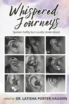 Paperback Whispered Journeys: Spoken Softly but Loudly Understood Book