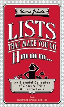 Hardcover Uncle John's Lists That Make You Go Hmmm... Book