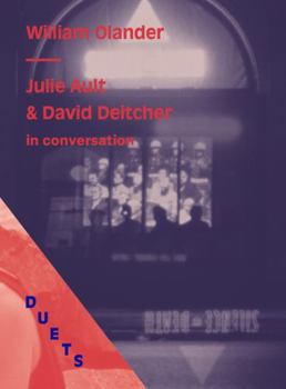 Paperback DUETS: Julie Ault & David Deitcher in Conversation on William Olander Book