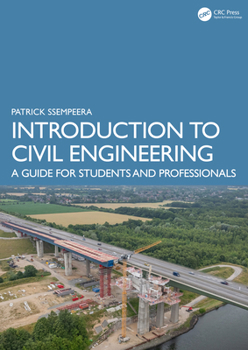 Paperback Introduction to Civil Engineering: A Guide for Students and Professionals Book