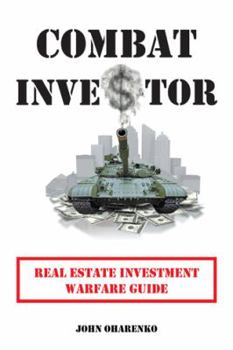 Paperback Combat Investor: Real Estate Investment Warfare Guide Book