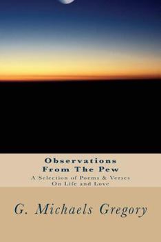 Paperback Observations From The Pew: A Selection of Poems & Verse on Life & Love Book