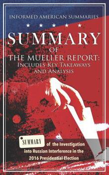 Paperback Summary of The Mueller Report: Includes Key Takeaways & Analysis Book