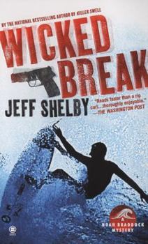 Wicked Break - Book #2 of the Noah Braddock
