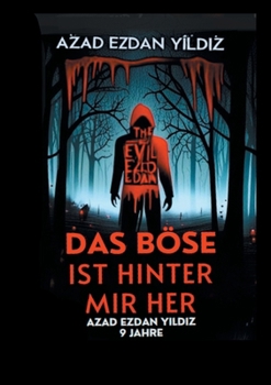 Paperback Das Böse ist hinter mir her [German] Book