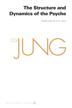 Paperback Collected Works of C. G. Jung, Volume 8: The Structure and Dynamics of the Psyche Book