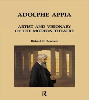 Paperback Adolphe Appia: Artist and Visionary of the Modern Theatre Book