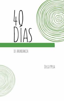 Paperback Cuarenta Días de Abundancia Book