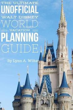 Paperback The Ultimate Unofficial Walt Disney World Planning Guide Book