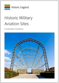 Paperback Historic Military Aviation Sites: Conservation Guidance Book