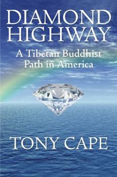 Paperback Diamond Highway: A Tibetan Buddhist Path in America Book