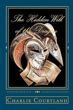 The Hidden Will of the Dragon - Book #2 of the Countess Elizabeth Bathory