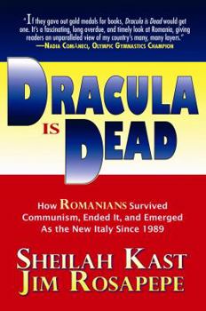 Hardcover Dracula Is Dead: How Romanians Survived Communism, Ended It, and Emerged Since 1989 as the New Italy Book