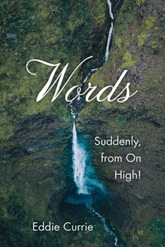 Hardcover Words: Suddenly, from on High! Book