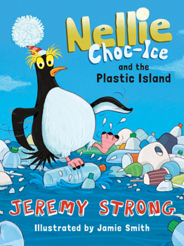 Paperback Nellie Choc-Ice and the Plastic Island: Book 3 Book