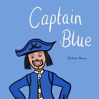 Paperback Captain Blue: A fun rhyming picture book for kids aged 3-8 Book