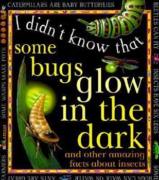 Hardcover I Didn't Know: Some Bugs Glow Book