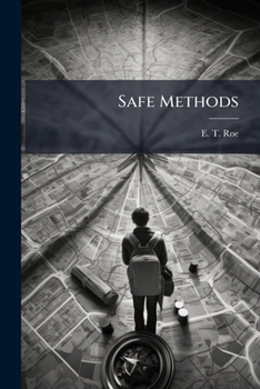 Paperback Safe Methods: Or, How To Do Business Book