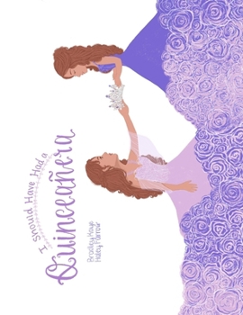 Paperback I Should Have Had A Quinceañera Book