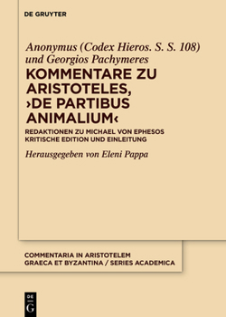 Hardcover Kommentare Zu Aristoteles, >De Partibus Animalium: Redaktionen Zu Michael Von Ephesos. Kritische Edition Und Einleitung [German] Book