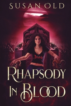 Paperback Rhapsody in Blood: The Miranda Chronicles: Book II Book