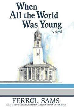 Hardcover When All the World Was Young Book