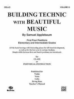 Building Technic with Beautiful Music, Bk 3: Cello