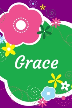Grace: A Journal for Girls - Personalized with your Own Name!  6x9 inches, 110 lined pages.