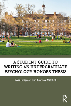 Paperback A Student Guide to Writing an Undergraduate Psychology Honors Thesis Book