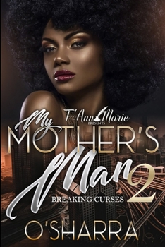 Paperback My Mother's Man 2: Breaking Curses Book