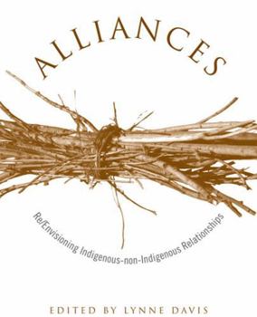 Paperback Alliances: Re/Envisioning Indigenous-Non-Indigenous Relationships Book