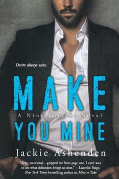 Paperback Make You Mine: A Nine Circles Novel Book