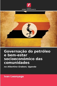 Paperback Governação do petróleo e bem-estar socioeconómico das comunidades [Portuguese] Book