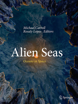 Paperback Alien Seas: Oceans in Space Book