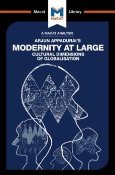 Paperback An Analysis of Arjun Appadurai's Modernity at Large: Cultural Dimensions of Globalisation Book