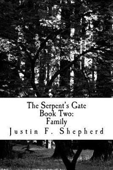 Paperback The Serpent's Gate Book 2: Family Book