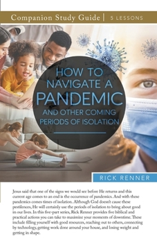 Paperback How To Navigate a Pandemic and Other Coming Periods of Isolation Study Guide Book