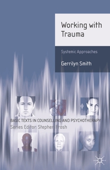 Paperback Working with Trauma: Systemic Approaches Book