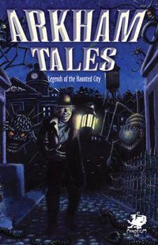 Paperback Arkham Tales: Legends of the Haunted City Book