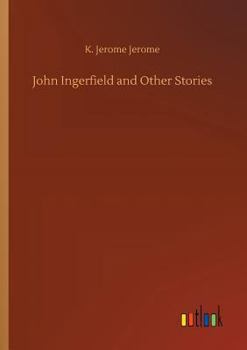 John Ingerfield, and Other Stories