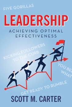 Paperback Leadership: Achieving Optimal Effectiveness Book