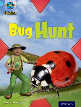 Paperback Project X Origins: Light Blue Book Band, Oxford Level 4: Bugs: Bug Hunt Book