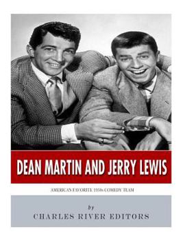 Dean Martin & Jerry Lewis: America's Favorite 1950s Comedy Team