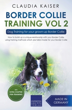 Paperback Border Collie Training Vol. 2: Dog Training for your grown-up Border Collie Book