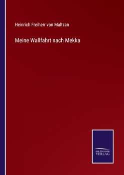 Paperback Meine Wallfahrt nach Mekka [German] Book