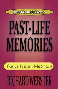 Paperback Practical Guide to Past-Life Memories: Twelve Proven Methods Book