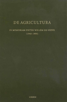 Paperback de Agricultura: In Memoriam Pieter Willem de Neeve Book