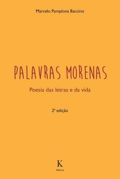 Paperback Palavras Morenas - Poesia das letras e da vida [Portuguese] Book